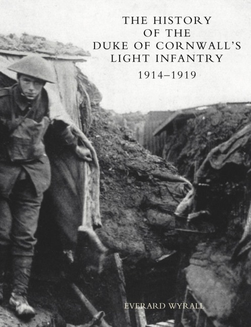 History of the Duke of Cornwalls Light Infantry 1914-1919