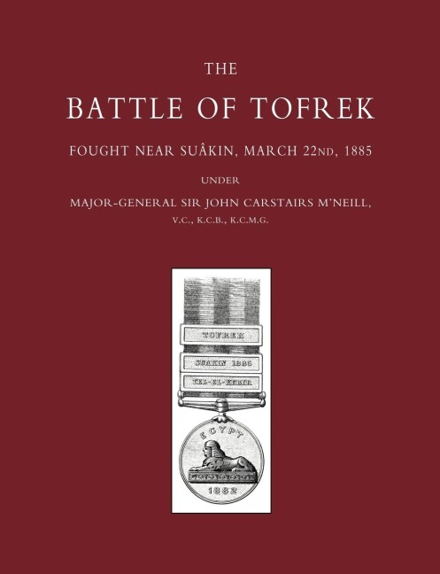 Battle of Tofrek, Fought Near Suakin, March 22nd 1885