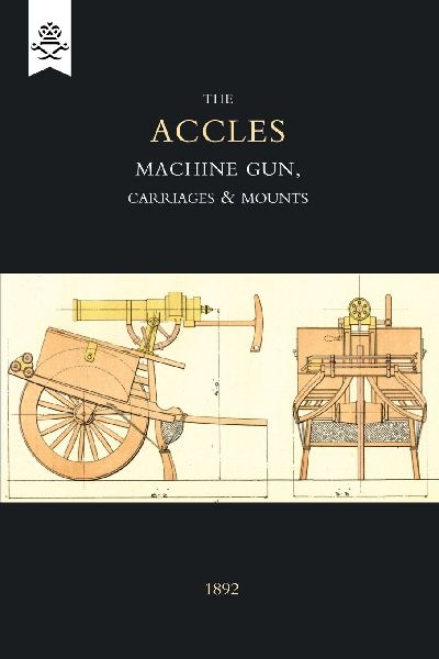 Accles Machine Gun, Carriages & Mounts (1892)