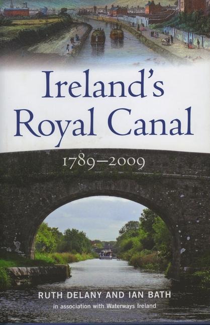 Irelands Royal Canal 1789-2009