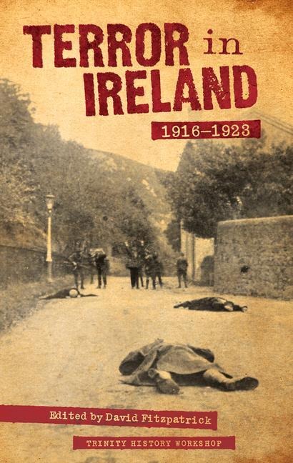 Terror In Ireland - 1916-1923
