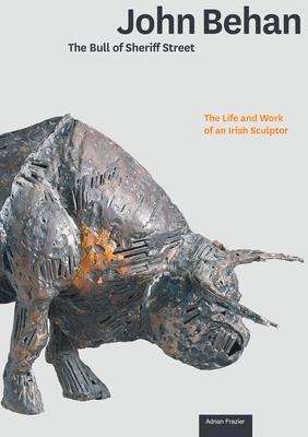 John Behan: The Bull of Sherrif Street