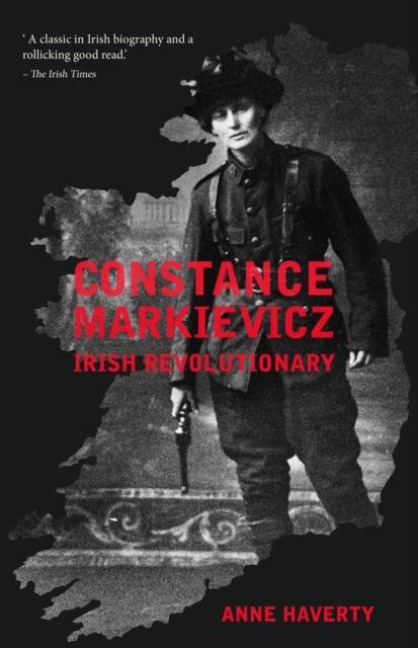Constance Markievicz: Irish Revolutionary