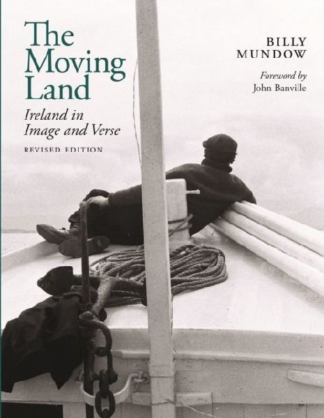 The Moving Land: Ireland in Image and Verse