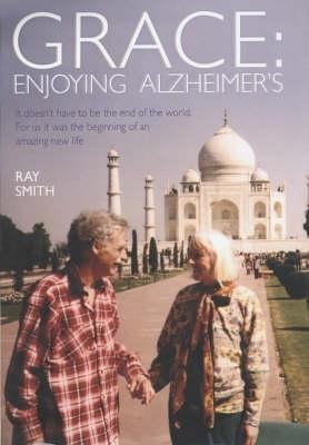 Amazing Grace: Enjoying Alzheimers