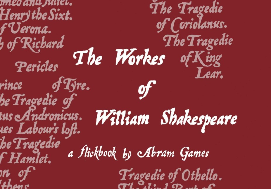 The Workes of William Shakespeare: A Flickbook by Abram Games