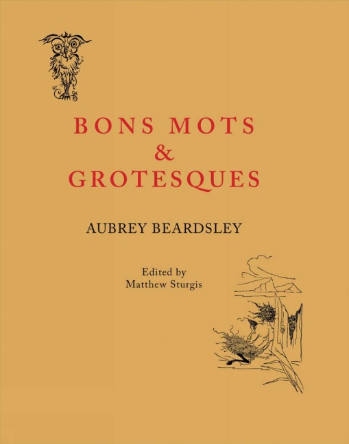 Bon Mots and Grotesques