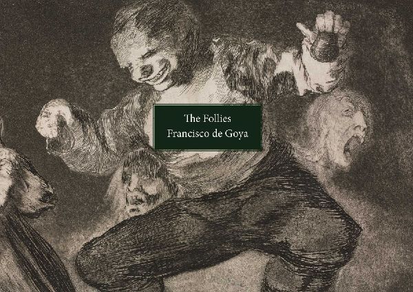 The Follies: Los Disparates/Los Proverbios.