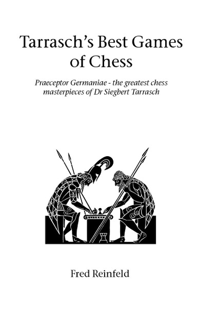 Tarraschs Best Games of Chess