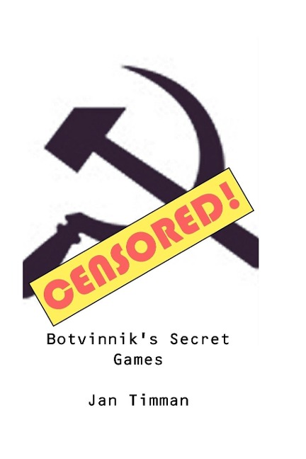 Botvinniks Secret Games