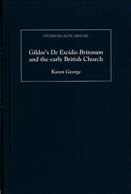 Gildass De Excidio Britonum and the Early British Church