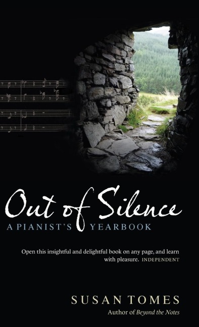Out of Silence: A Pianists Yearbook