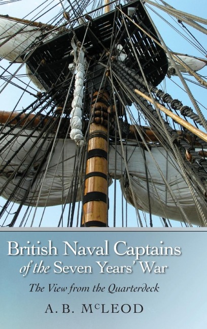 British Naval Captains of the Seven Years War: The View from the Quarterdeck