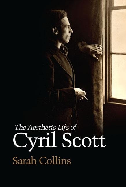 Aesthetic Life of Cyril Scott
