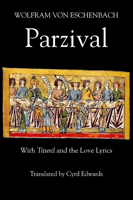 Parzival: With Titurel and the Love Lyrics