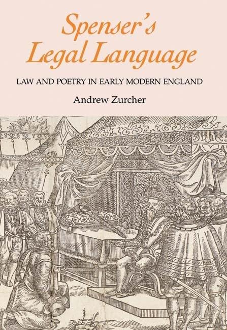 Spensers Legal Language: Law and Poetry in Early Modern England