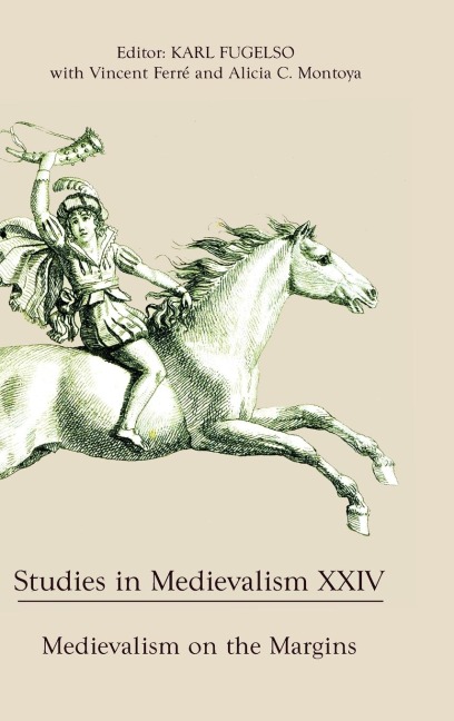 Studies in Medievalism XXIV: Medievalism on the Margins