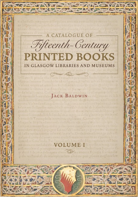 A Catalogue of Fifteenth-Century Printed Books in Glasgow Libraries and Museums [2 Volume Set]