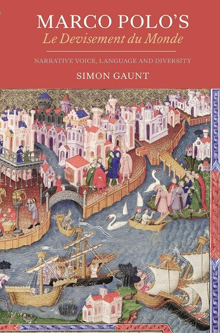 Marco Polos Le Devisement Du Monde: Narrative Voice, Language and Diversity