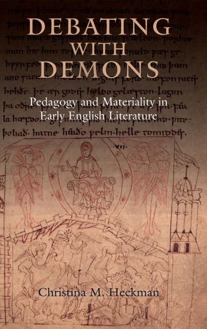 Debating with Demons: Pedagogy and Materiality in Early English Literature