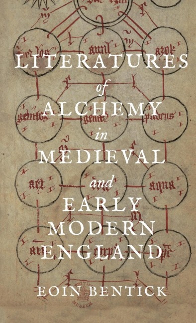 Literatures of Alchemy in Medieval and Early Modern England