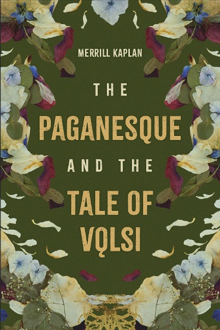 The Paganesque and The Tale of V¿lsi