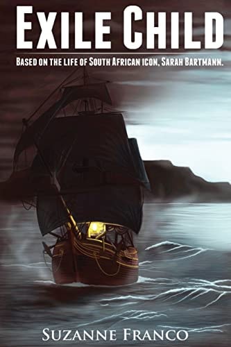 Exile Child Based on the Life of Sarah Bartmann