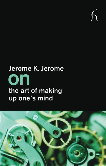 On the Art of Making Up Ones Mind