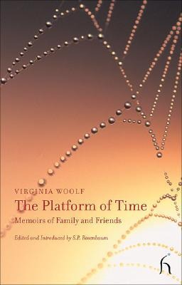 The Platform of Time: Memoirs of Family and Friends