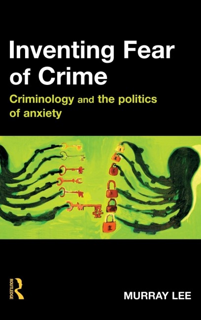 Inventing Fear of Crime