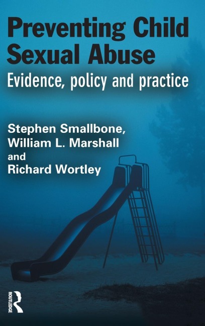 Preventing Child Sexual Abuse: Evidence, Policy and Practice