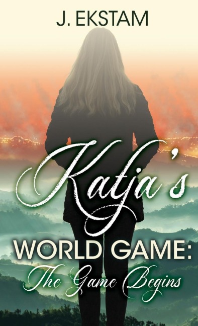 Katjas World Game: The Game Begins