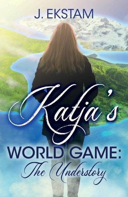 Katjas World Game: The Understory