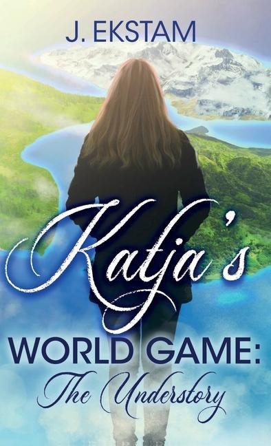 Katjas World Game: The Understory