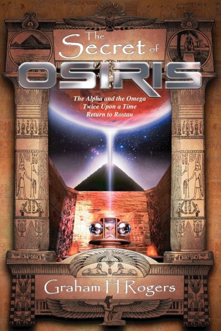 The Secret of Osiris: The Alpha and the Omega, Twice Upon a Time, Return to Rostau