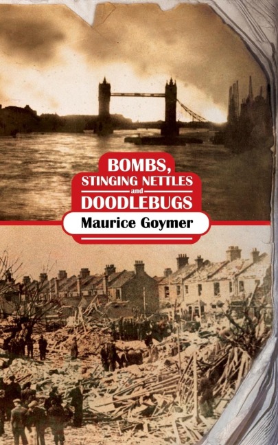 Bombs, Stinging Nettles and Doodlebugs