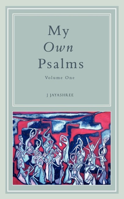 My Own Psalms