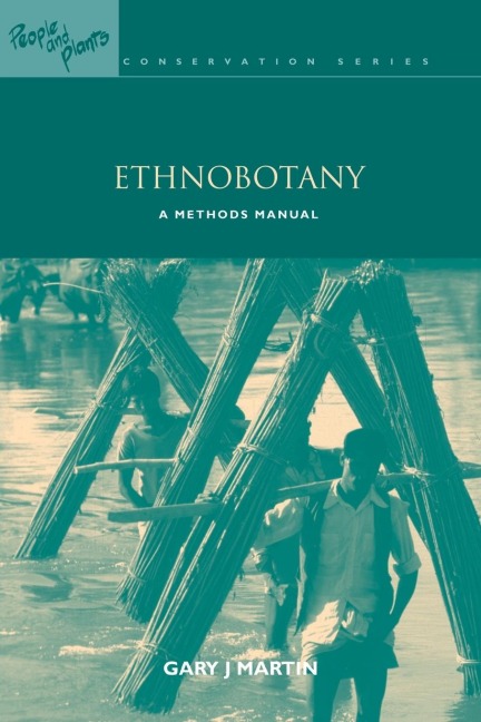 Ethnobotany: A Methods Manual