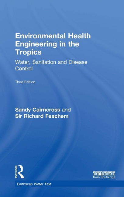 Environmental Health Engineering in the Tropics: Water, Sanitation and Disease Control