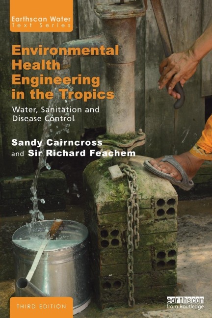 Environmental Health Engineering in the Tropics: Water, Sanitation and Disease Control