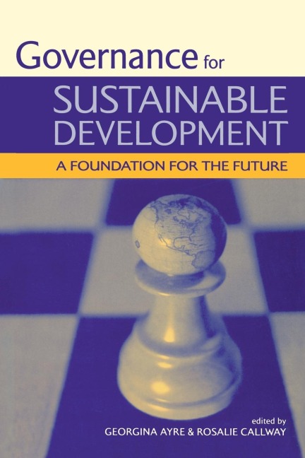 Governance for Sustainable Development: A Foundation for the Future