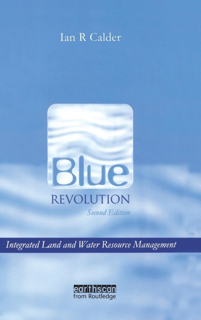 Blue Revolution: Integrated Land and Water Resources Management