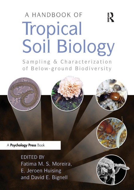 A Handbook of Tropical Soil Biology: Sampling and Characterization of Below-ground Biodiversity