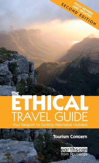 The Ethical Travel Guide: Your Passport to Exciting Alternative Holidays