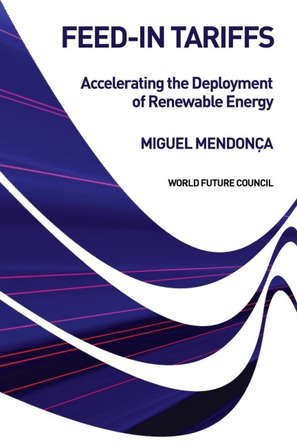 Feed-in Tariffs: Accelerating the Deployment of Renewable Energy