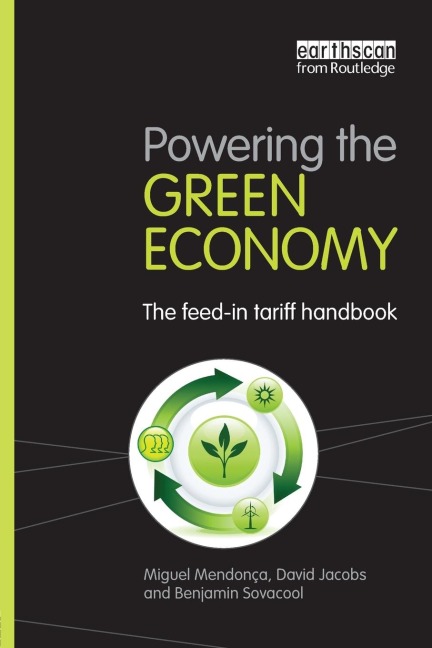 Powering the Green Economy: The Feed-in Tariff Handbook