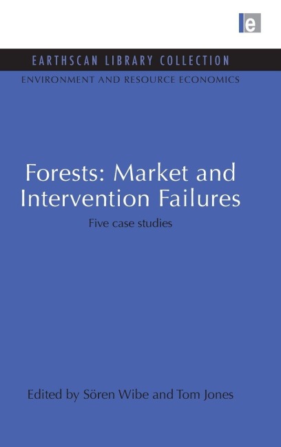 Forests: Market and Intervention Failures: Five case studies