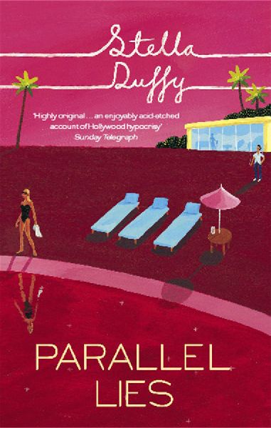 Parallel Lies. Stella Duffy