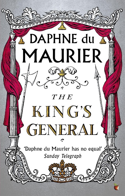The King's General: The thrilling historical romance from the bestselling author of REBECCA