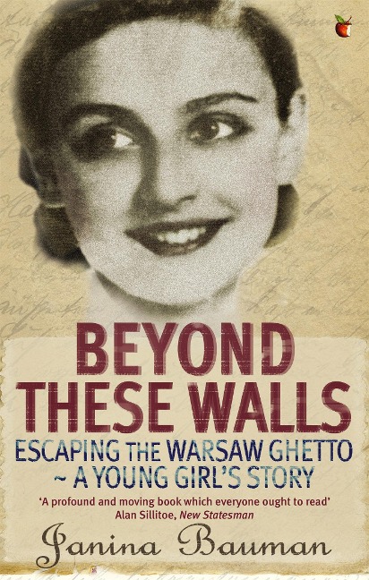 Beyond These Walls: Escaping the Warsaw Ghetto - A Young Girls Story
